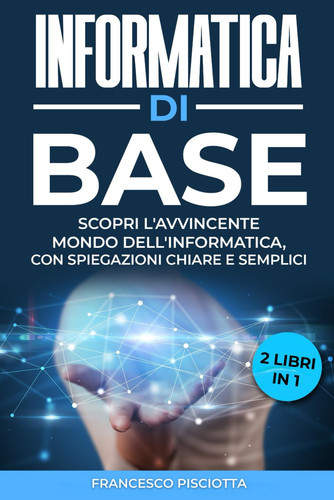 Informatica base 2 libri - base:,