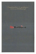 Comprendere è perdonare