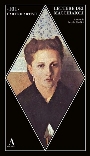 Lettere dei macchiaioli - lettere,