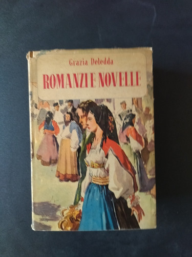 Grazia deledda romanzi - grazia,