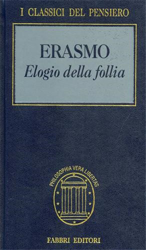 Erasmo rotterdam elogio - erasmo,