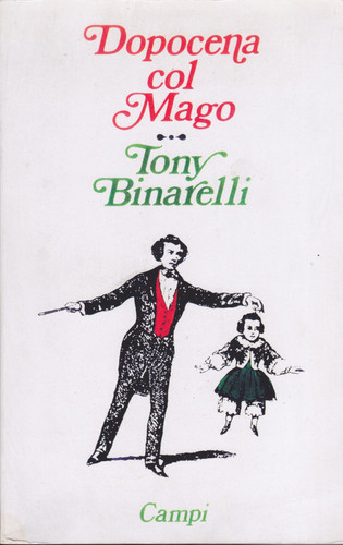 Tony binarelli dopocena col - dopocena,