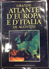GRANDE ATLANTE D'EUROPA E D'ITALIA - AA.VV. - DE AGOSTINI - Edizione ESSO
