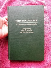 Signed JOHN MCCORMACK A Comprehensive DISCOGRAPHY Worth Cartwright Odeon G&T HMV