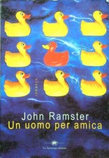 UN UOMO PER AMICA RAMSTER JOHN