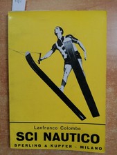 SCI NAUTICO Lanfranco Colombo 1965 Sperling Kupfer SPORT ACQUATICI SCAFI (7