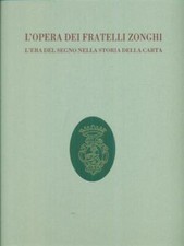 L'OPERA DEI FRATELLI ZONGHI