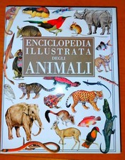 Enciclopedia illustrata animali, 600 pagine Ediz. Club 1990