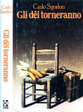 " Gli dei torneranno " . . 