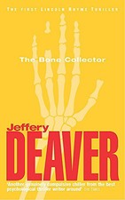 The Bone Collector: Lincoln Rhyme Book 1 by Jeffery Deaver 0340682116