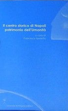 ASSISE IL CENTRO STORICO DI NAPOLI PATRIMONIO DELL'UMANITÀ