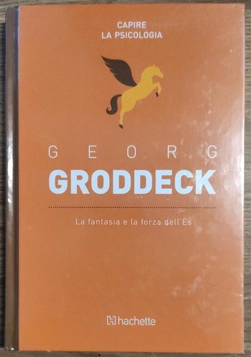 Georg groddeck fantasia e - groddeck., la
