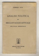 Analisi politica del brigantaggio attuale nell'Italia Meridionale.