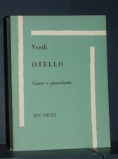 Verdi - Otello. Canto e Pianoforte (Opera completa 51023) (Spartiti) - Ricord...