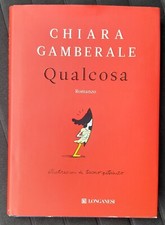 Chiara Gamberale, Qualcosa