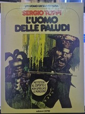 SERGIO TOPPI - L'UOMO DELLE PALUDI  - ed. CEPIM