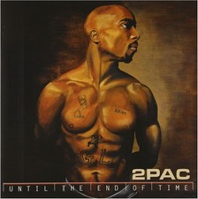 2 Pac - Until The End Of Time