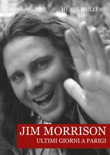 Jim Morrison. Ultimi giorni a