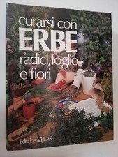 CURARSI CON ERBE RADICI FOGLIE