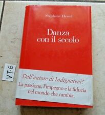 LIBRO DANZA CON IL SECOLO  STEPHANE HESSEL  EDITORE ADD 2011  OTTIMO