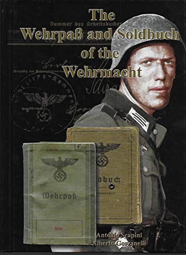 The wehrpass and soldbuch - and,