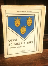 Andreina De Borelli - Cussi se parla a Zara Poesie Dialettali -  1935