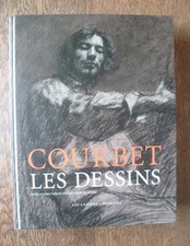 Gustave COURBET (1819-1877) - Les dessins - Ed. Les Cahiers dessinés - 2019