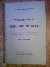RARO LIBRO DEL 1923 : ' APPLICAZIONI PRATICHE DELLA SCIENZA DELLE COSTRUZIONI '