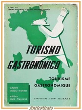 TURISMO GASTRONOMICO 1957 Centro Editoriale Italiano Sviluppo Turismo Libro