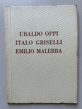 Ubaldo Oppi Italo Griselli Emilio Malerba Ed. Bestetti e Tumminelli 1927