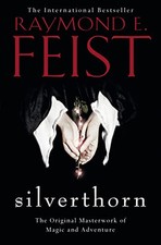 Silverthorn by Feist, Raymond