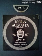 CABERNET ISOLA AUGUSTA 1973 - PALAZZOLO DELLO STELLA (UDINE) - ETICHETTA - ÉTIQU