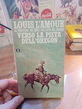 LOUIS L'AMOUR-VERSO LA PISTA DELL'OREGON-OSCAR MONDADORI N.3 1981