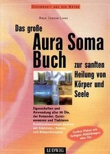 Das große Aura Soma Buch zur