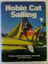 HOBIE CAT SAILING Jake Grubb New Revised Edition, 1982, Hardcover