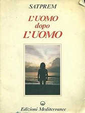 L'Uomo dopo l'uomo [Paperback]