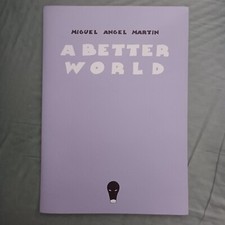 A Better World By Miguel Angel Martin 3 Tavole Edizione Limitata Signed Numbered
