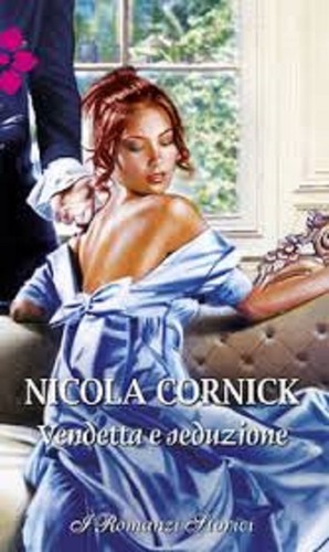 Vendetta seduzione cornick - vendetta, e