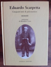 EDUARDO SCARPETTA - CINQUANT'ANNI DI PALCOSCENICO - MEMORIE - 1982 - SAVELLI