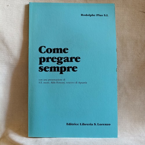Come pregare sempre rodolphe - come, sempre.