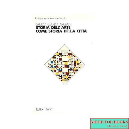 Giulio carlo argan storia - carlo,