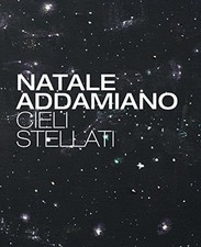 Natale Addamiano. Cieli stellati - Flaminio Gualdoni [2016]