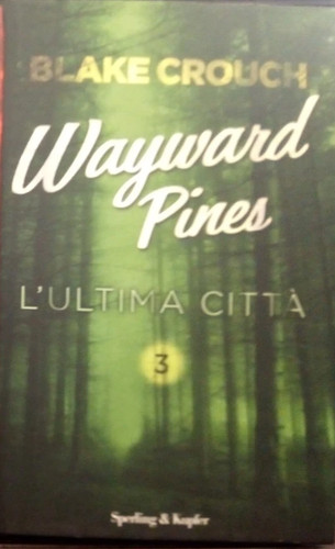 Wayward pines blake crouch - wayward,