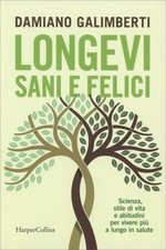 LIBRO LONGEVI SANI E FELICI -