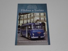 FILOBUS A TORINO I QUADERNI DI TRANVAI BORDONE ACCATTATIS EDIZIONE ATTS 2013