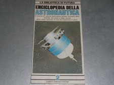 ENCICLOPEDIA DELLA ASTRONAUTICA VOL. 2 - FUTURA