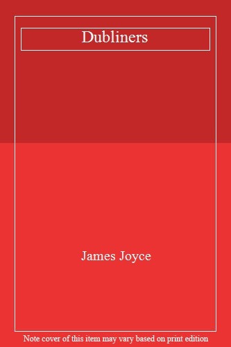 Dubliners james joyce - dubliners-james,