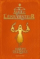 LÉpouvanteur, Tome 12 : Alice