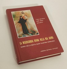 La misericordia divina nella mia anima. Diario beata suor Faustina kowalska 1996