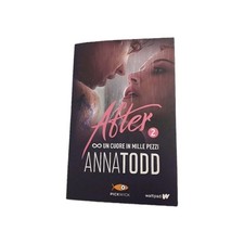 AFTER 2: UN CUORE IN MILLE PEZZI di ANNA TODD - SPERLING & KUPFER